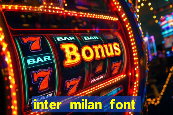 inter milan font free download